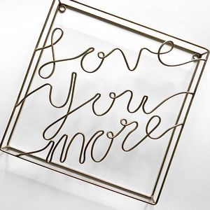 Love you more sign | aesthetic room decor
